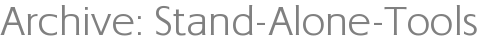 Archive: Stand-Alone-Tools